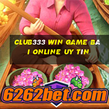 Club333 Win Game Bài Online Uy Tín