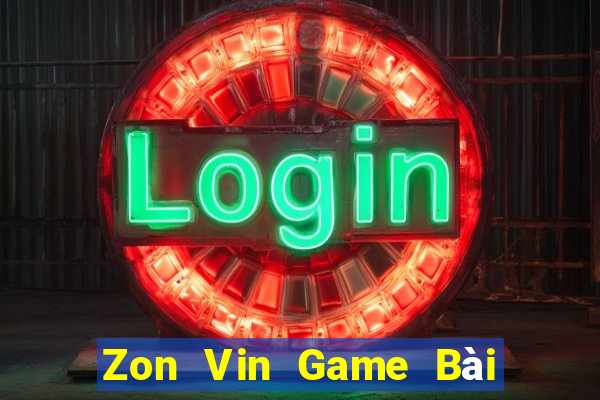 Zon Vin Game Bài Hay Nhất Hiện Nay