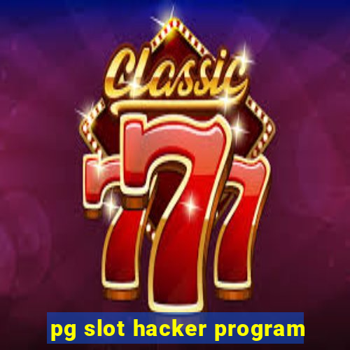 pg slot hacker program