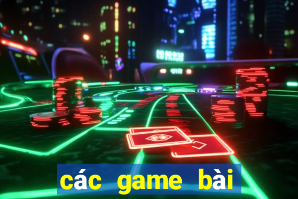 các game bài đổi thưởng uy tín