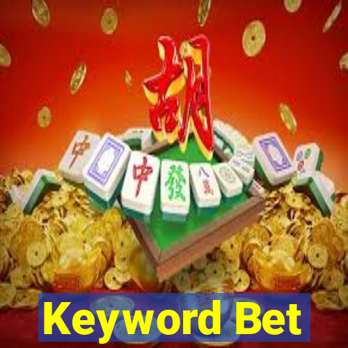 Keyword Bet