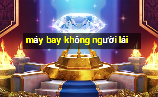 máy bay không người lái