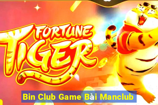 Bin Club Game Bài Manclub