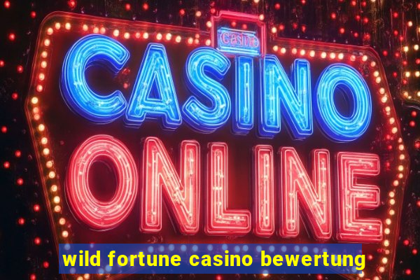 wild fortune casino bewertung