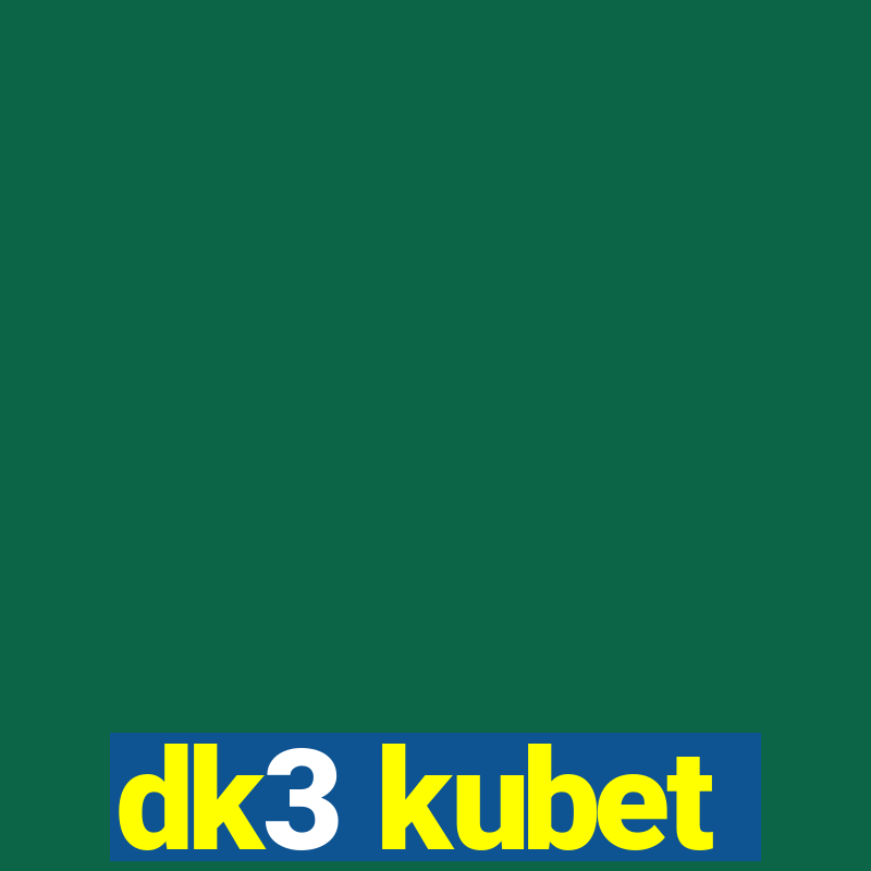 dk3 kubet