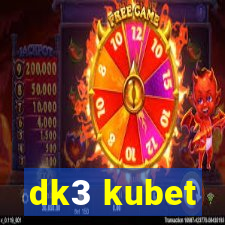 dk3 kubet