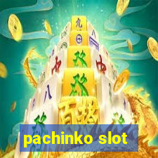 pachinko slot