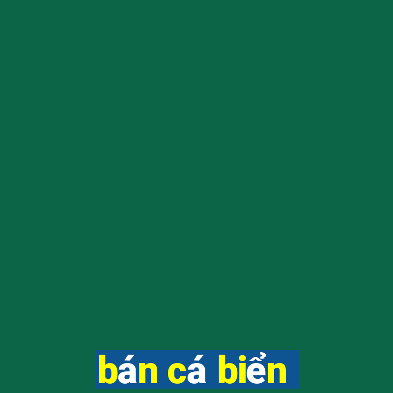 bán cá biển