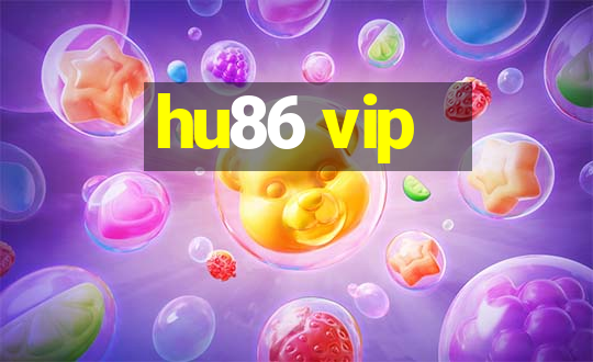 hu86 vip