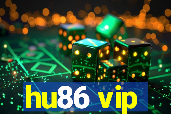 hu86 vip