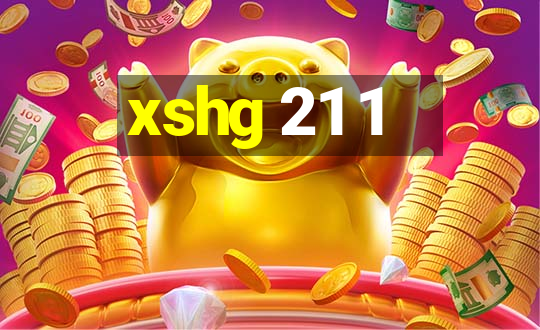 xshg 21 1