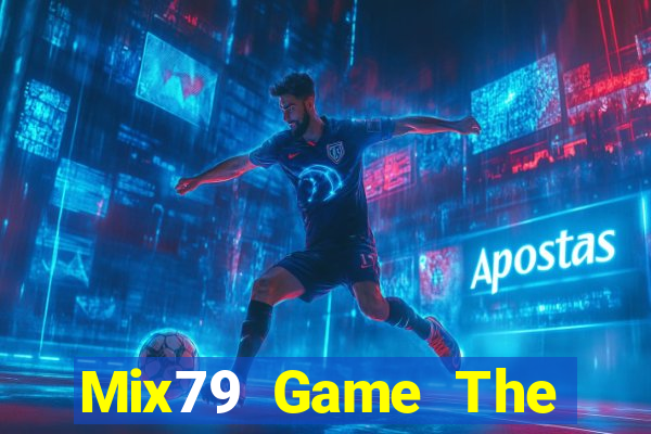 Mix79 Game The Bài Mobile 2021