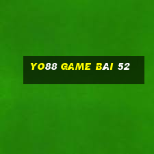 Yo88 Game Bài 52