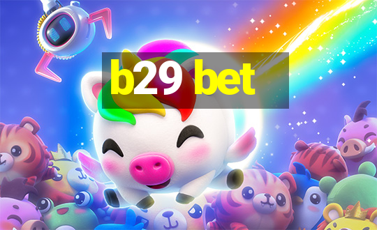 b29 bet