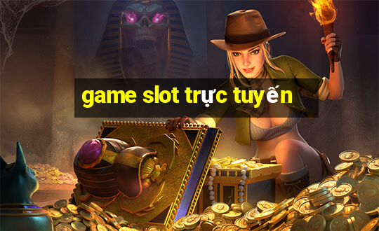 game slot truc tuyen