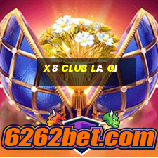 x8 club là gì