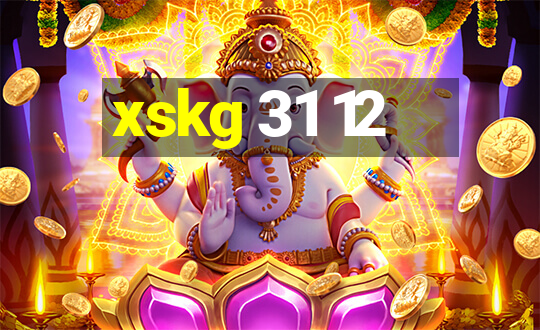 xskg 31 12