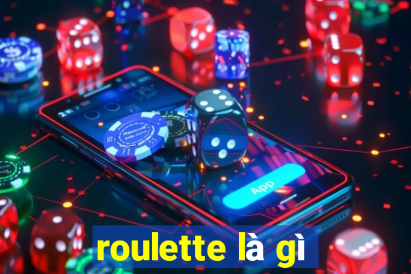 roulette là gì