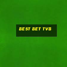 best bet tvb