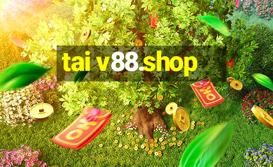 tai v88.shop