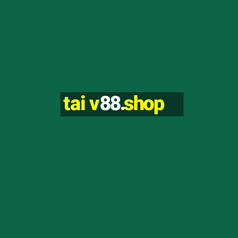 tai v88.shop