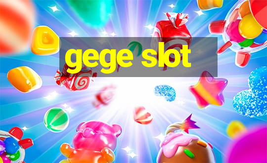 gege slot