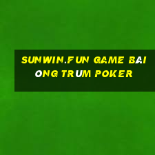 Sunwin.Fun Game Bài Ông Trùm Poker