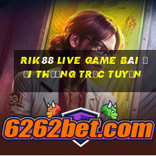 Rik88 Live Game Bài Đổi Thưởng Trực Tuyến