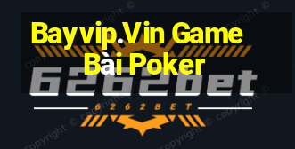 Bayvip.Vin Game Bài Poker