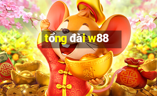 tổng đài w88