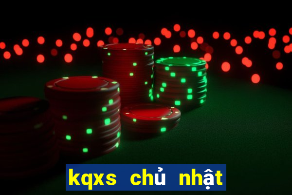 kqxs chủ nhật miền trung