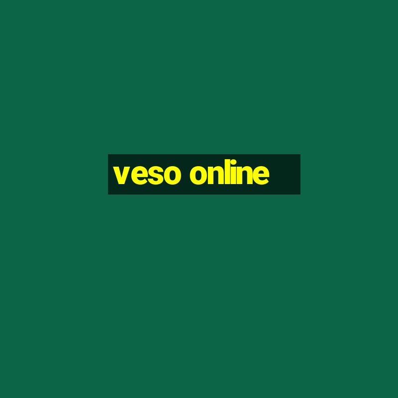 veso online