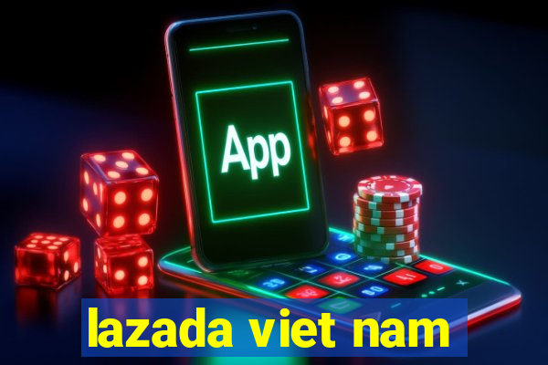 lazada viet nam