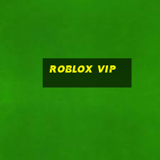 Roblox Vip