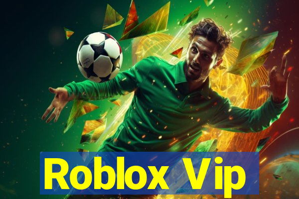 Roblox Vip