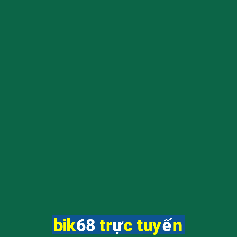 bik68 trực tuyến