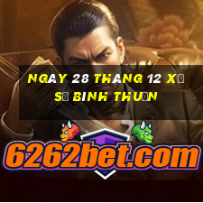 ngày 28 tháng 12 xổ số bình thuận