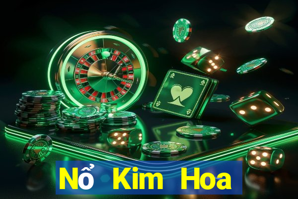 Nổ Kim Hoa tiền mặt