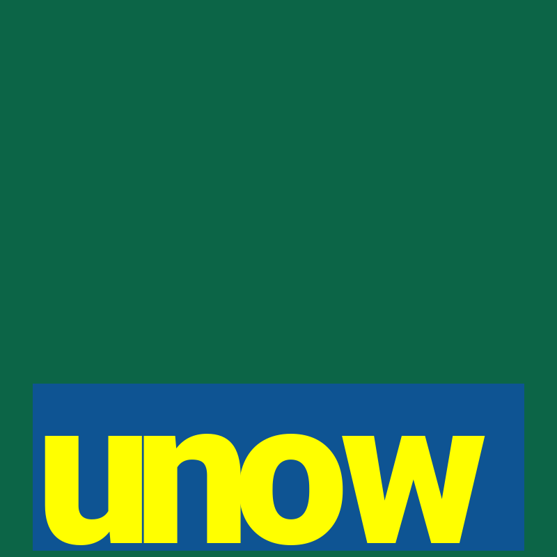 unow