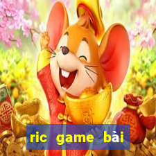 ric game bài đổi thưởng