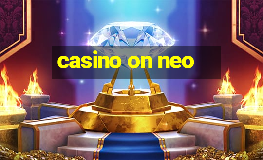 casino on neo