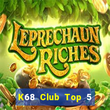 K68 Club Top 5 Game Đánh Bài Đổi Thưởng