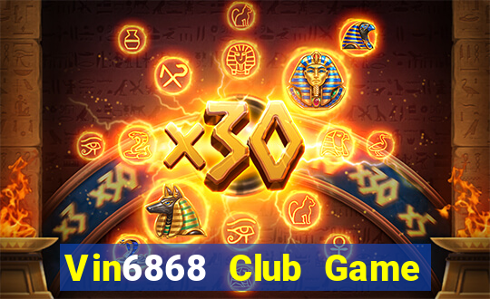 Vin6868 Club Game Bài Live