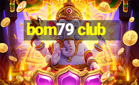 bom79 club