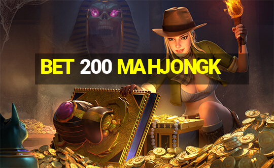 BET 200 MAHJONGK