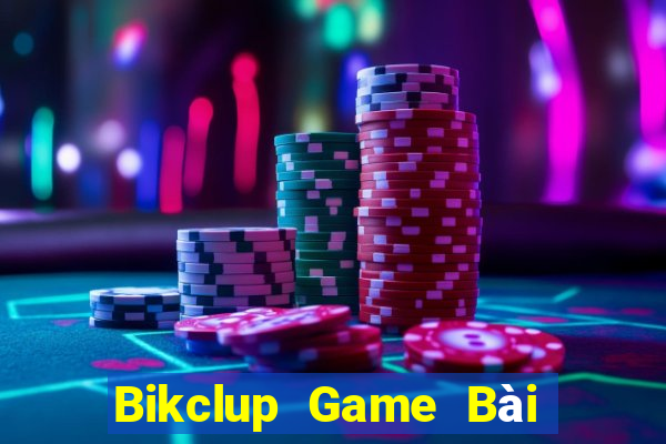 Bikclup Game Bài Ma Cao