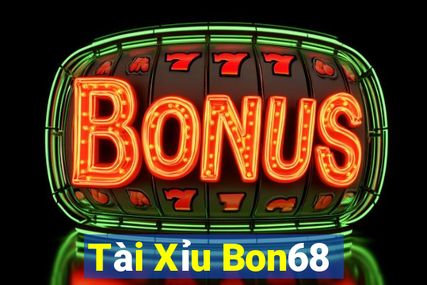 Tài Xỉu Bon68