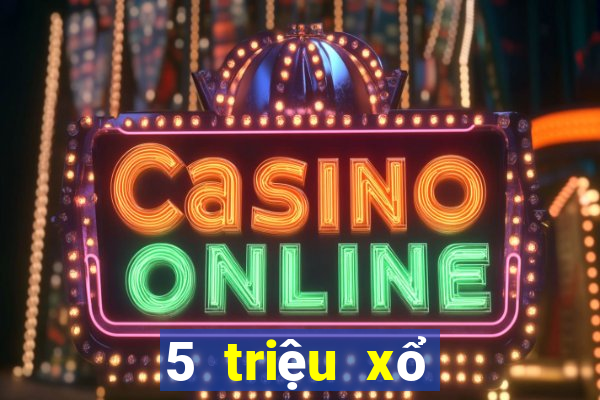 5 triệu xổ số trả ngay Euro