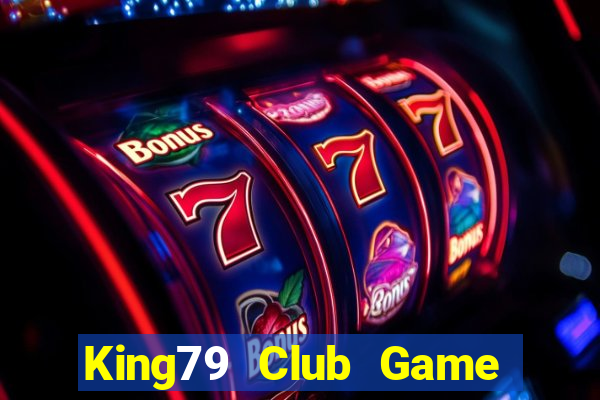 King79 Club Game Bài Ionline