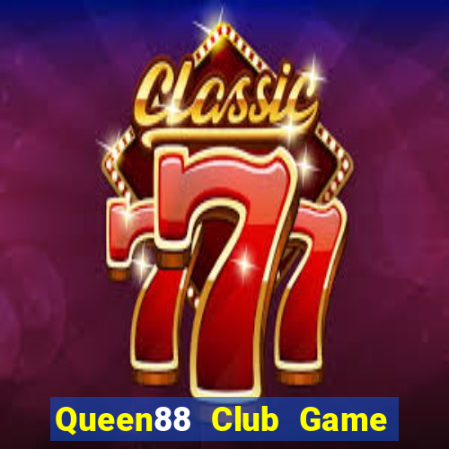 Queen88 Club Game The Bài Mobile 2021